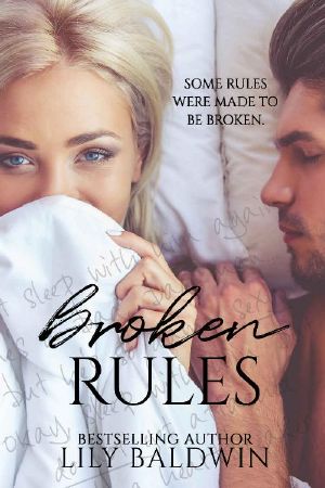 Broken Rules · A Standalone Romance