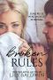 Broken Rules · A Standalone Romance