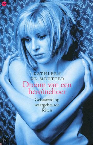 Droom van een heroinehoer