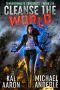 Cleanse the World (Semiautomatic Sorceress Book 6)