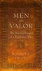 Men of Valor · the Powerful Impact of a Righteous Man