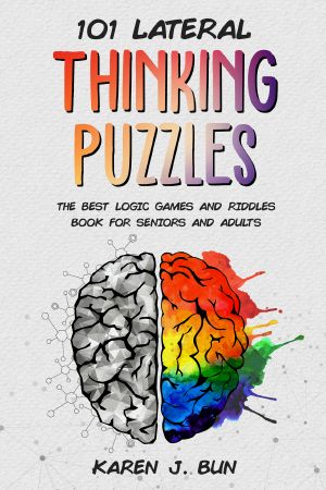 101 Lateral Thinking Puzzles · the Best Logic Games and Riddles Book for Seniors and Adults