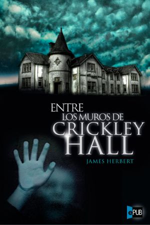 Entre Los Muros De Crickley Hall