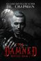 The Damned: A Dark Reverse Harem Vampiric Omegaverse Novella (Hunted Book 1)