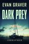 Dark Prey : A Ryan Weller Thriller