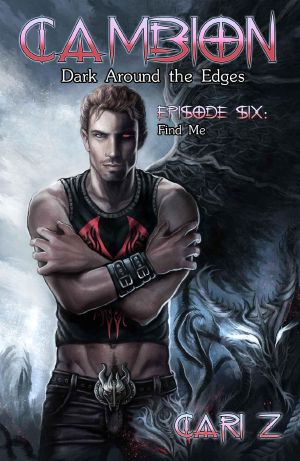 Dark Around the Edges · Find Me (Cambion)