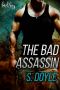 The Bad Assassin