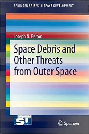 Space Debris and Other Threats From Outer Space