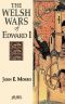 The Welsh Wars of Edward I