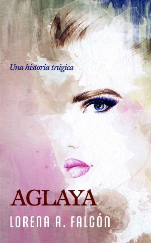 Aglaya · Una historia trágica