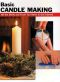 Basic Candle Making · All the Skills and Tools You Need to Get Started (How to Basics)