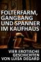 Folterfarm, GangBang und Spanner im Kaufhaus