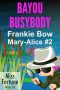 Bayou Busybody: Miss Fortune World: the Mary-Alice Files, #2