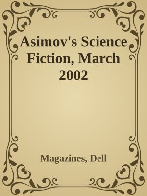 Asimov's Science Fiction, March 2002