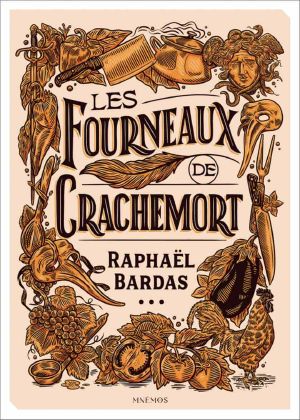 Les fourneaux de Crachemort