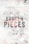 All The Broken Pieces And You: Liebesroman (German Edition)