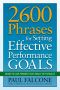 2600 Phrases for Setting Effective Performance Goals · Ready-To-Use Phrases That Really Get Results