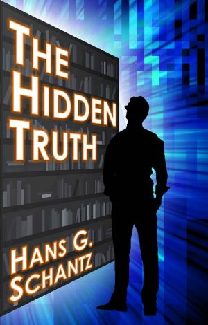 The Hidden Truth · A Science Fiction Techno-Thriller