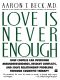 Love Is Never Enough