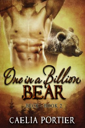 One in a Billion Bear ~ Beck · Book 2