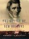 The Battle of New Orleans · Andrew Jackson and America's First Military Victory