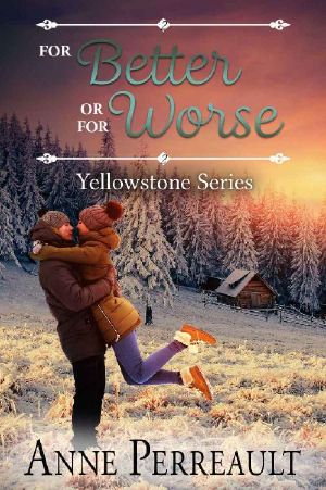 For Better or for Worse (Yellowstone Series Book 2)