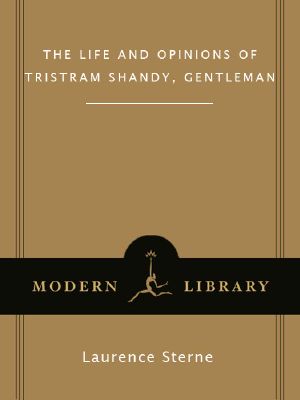 The Life and Opinions of Tristram Shandy, Gentleman · Modern Library Classics