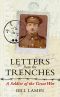 Letters From the Trenches · A Soldier of the Great War