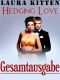 Hedging Love (Gesamtausgabe)