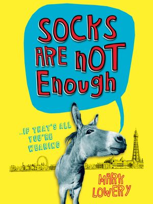 Socks Are Not Enough