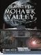 Haunted Mohawk Valley