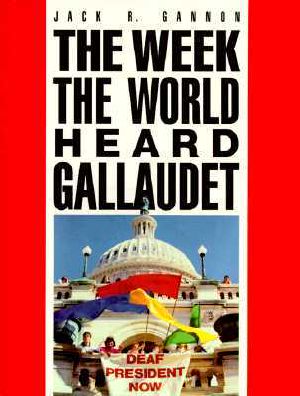 The Week the World Heard Gallaudet