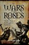 The Wars of the Roses · The Key Players in the Struggle for Supremacy