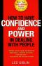 How to Have Confidence and Power in Dealing With People