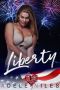 Liberty: An Alpha Older Man and Curvy Younger Woman Fourth of Holiday Romance