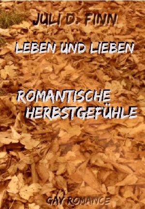 Leben und Lieben · Romantische Herbstgefühle