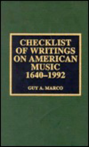 Checklist of Writings on American Music, 1640-1992