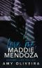 Love me, Maddie Mendoza: A best friends to lovers romance