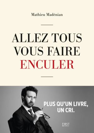 det_Allez tous vous faire enculer