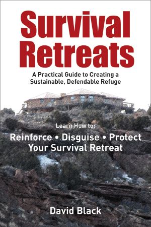 Survival Retreats · A Prepper's Guide to Creating a Sustainable, Defendable Refuge