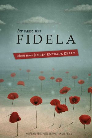 Her Name was Fidela · Selected Stories