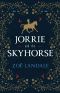 Jorrie and the Skyhorse