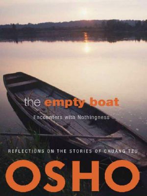 The Empty Boat · Encounters With Nothingness (OSHO Classics)