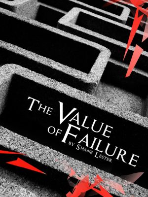 The Value of Failure