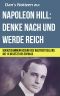 Napoleon Hill - Denke nach und werde reich - Buchzusammenfassung (Dan's Notizen)