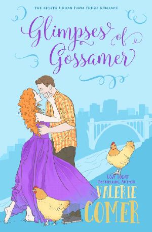Glimpses of Gossamer · A Christian Romance (Urban Farm Fresh Romance Book 8)