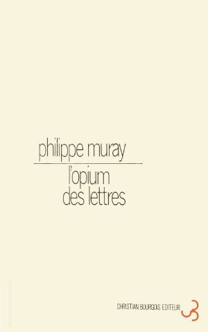 L'opium des lettres