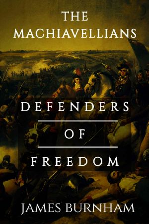 The Machiavellians · Defenders of Freedom