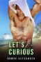 Let’s Bi Curious (The Cruise)