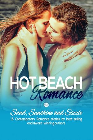 Hot Beach Romance · Sand, Sunshine and Sizzle